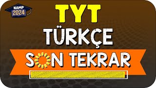 TYT TÜRKÇE FULL TEKRAR  SON TEKRAR KAMPI YKS2024 [upl. by Townie]