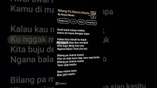 Lirik Bilang pa mama mantu [upl. by Wolfgang]