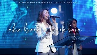 AKU BAIK  BAIK SAJA  J Worship cover   Rachel Mutiara [upl. by Llehsyt]