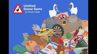 Untitled Goose Game Part 2—Terrorizing the locals [upl. by Lash185]