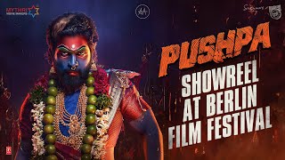 Pushpa Showreel at Berlin Film Festival  Allu Arjun  Sukumar  Rashmika Mandanna  DSP  MMM [upl. by Hniht]