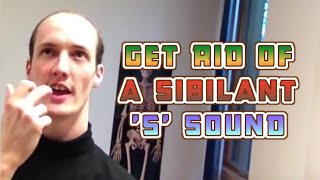 The S Sound How To Get Rid Of A Splashy Sibilant S [upl. by Rexana52]