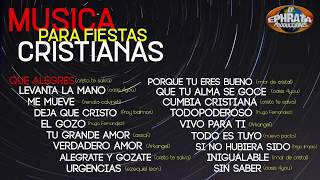 Música Para Fiestas Cristianas  PlayList Ephrata [upl. by Bumgardner]