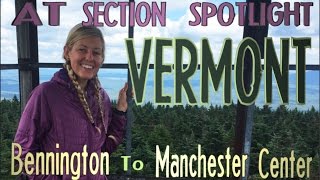 AT Section Spotlight Bennington VT to Manchester Center VT [upl. by Anairol436]