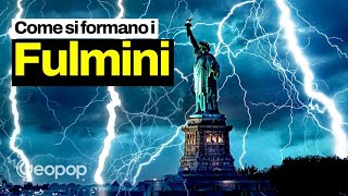 Perché si formano i fulmini Vi spiego cosa succede prima di una scarica e rispondiamo alle FAQ [upl. by Cerys]