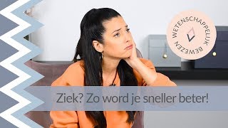 Wetenschappelijk bewezen TIPS Zo word jij sneller beter als je ZIEK bent  Psycholoog Najla [upl. by Paluas]