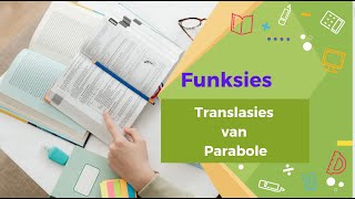 Funksies Translasie van die parabool [upl. by Ettenirt448]