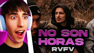 REACCIÓN A RVFV  NO SON HORAS [upl. by Nnaeiram]