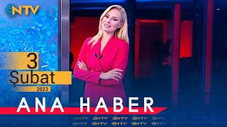 ​NTV Ana Haber Bülteni 3 Şubat 2023 [upl. by Airdnax505]