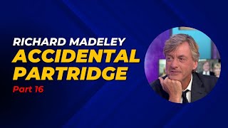 Richard Madeley Part16  Accidental Partridge [upl. by Hsu]