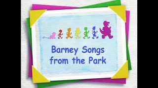 Barney Songs from the Park But the Audio is a Semitone Lower [upl. by Huppert]