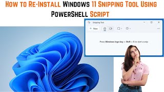 How to ReInstall Windows 11 Snipping Tool Using PowerShell Script  Reinstall Snipping Tool [upl. by Heater475]