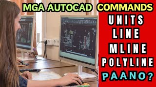 PAANO ANG MGA UNITS LINE MLINE PLINE COMMANDS SA AUTOCAD AUTOCAD COMMANDS LINE MLINE ETC [upl. by Nolasba]