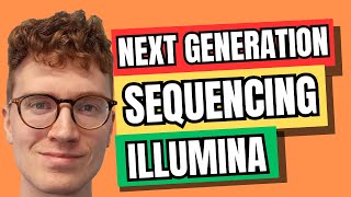 Next Generation Sequencing ILLUMINA SEQUENCING [upl. by Winnah]