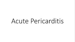 Acute Pericarditis  General Medicine [upl. by Eerot]