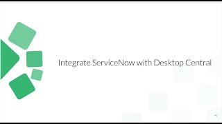 How to integrate ServiceNow with Endpoint Central [upl. by Ael305]