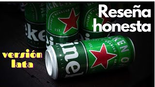 HEINEKEN EN LATA ¿TIENE CALIDAD [upl. by Jairia409]