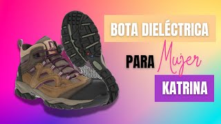 Bota de SEGURIDAD Dielectrica PREMIUM Katrina de la Línea Norseg [upl. by Doreen334]