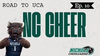 ROAD TO UCA Nichols College Cheer Episode 10 [upl. by Oinotnas930]