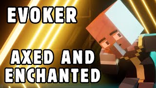 Evoker  Axed and Enchanted Pop Version  Minecraft Animation [upl. by Anaeed889]