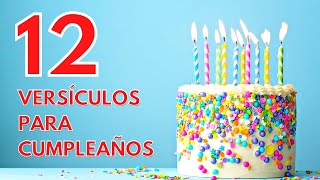 12 Versículos Bíblicos Para Regalar en Cumpleaños  Mejores Versículos de Cumpleaños [upl. by Euqinorev]