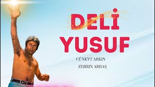 Deli Yusuf Türk Filmi  FULL  Cüneyt Arkın [upl. by Eecrad]