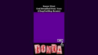 Kanye West 3 God Breathed Feat Vory ChopNotSlop Remix Donda [upl. by Bari]