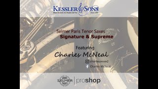 Selmer Paris Tenor Saxes  Signature amp Supreme Comparison Review  w Charles McNeal [upl. by Ydisac665]