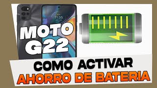 Como Activar y Desactivar el Modo Ahorro de Bateria en Motorola Moto G22 [upl. by Rodrick]