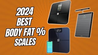 Get FIT FAST with the Top 5 Body Fat Scales of 2024 [upl. by Melva]