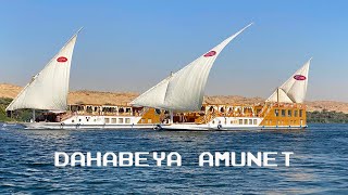 SAILING FROM LUXOR TO ASWAN ON Dahabiya Amunet SHIP  Egypt Nile River Cruise [upl. by Phillane]