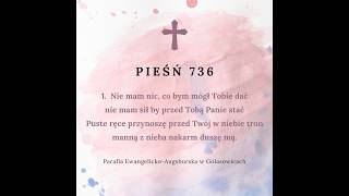 Śpiewnik Ewangelicki Pieśń 736 [upl. by Easlehc900]