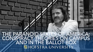 The Paranoid States of America Conspiracy Theories on Campus and in the Ballot Box [upl. by Notnilk]