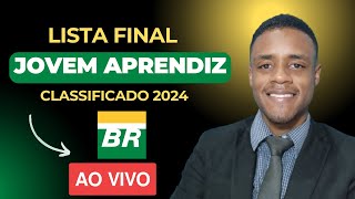 É AMANHA LISTA DE CLASSIFICADOS FINAL DO JOVEM APRENDIZ PETROBRAS [upl. by Ennairda82]