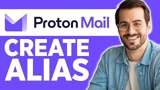 How to Create Alias in Proton Mail 2024  Full Tutorial [upl. by Chlores]