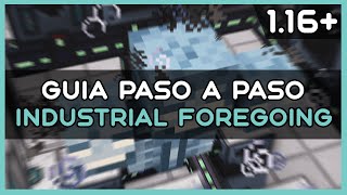 Guía Industrial Foregoing  Minecraft mod 116 [upl. by Asennav]