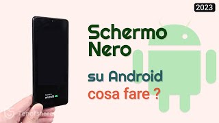 Schermo Nero su Smartphone Android【Guida rapida】 [upl. by Adnarrim207]