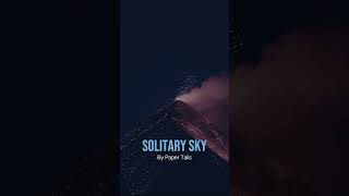 Solitary Sky A Fiery World [upl. by Konstanze]