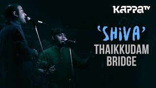 Shiva  Navarasam  Thaikkudam Bridge  Live Sessions  Kappa TV [upl. by Auqenahc]