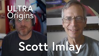 Ultra Origins Scott Imlay [upl. by Yasmar]