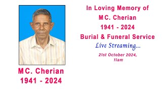 M C Cherian Burial amp Funeral Service Live Streaming Date 21st oct 2024 Time 1130am [upl. by Venice260]