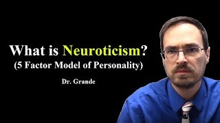 What is Neuroticism Five Factor Model of Personality [upl. by Enilrem376]