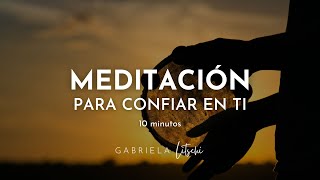 Meditación guiada Aumentar la Confianza en uno mismo 🧡 GabrielaLitschi [upl. by Leidba]