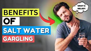 7 Surprising Benefits Of Saltwater Gargling [upl. by Grindlay172]