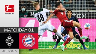 Strong Opening Match  Borussia Mgladbach  FC Bayern München 11  All Goals  MD 1 – 202122 [upl. by Lhadnek]