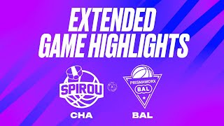 Spirou Basket vs PrismaWorkx BAL  Game Highlights [upl. by Nohcim]