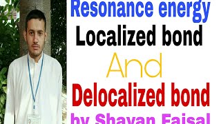 Resonance energy localizad bond and delocalized bond [upl. by Pega]