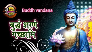 Buddh vandana बुद्धं शरणं गच्छामि Zip Entertainment [upl. by Lorianne]