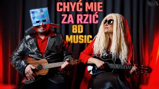 CHWYTAK amp ZUZA  CHYĆ MIE ZA RZIĆ 8D [upl. by Adriell]