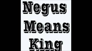 Negus KINGMONARCH Negaste Niggers Nigga [upl. by Eiloj]